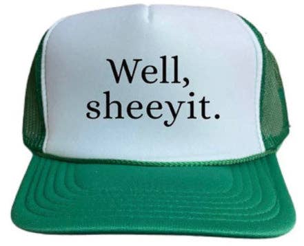 Trucker Hat - Well Sheeyit