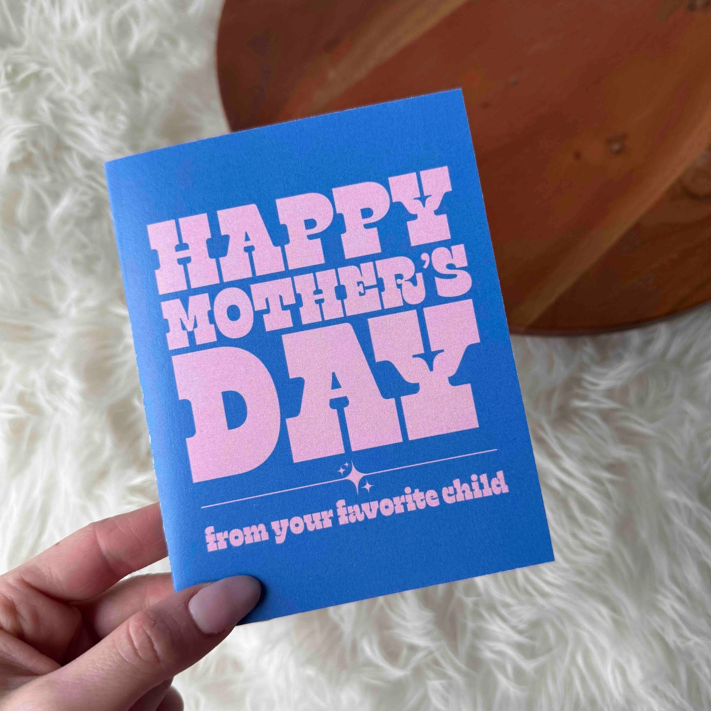 Greeting Card - Happy Mother's Day (from your favorite child)