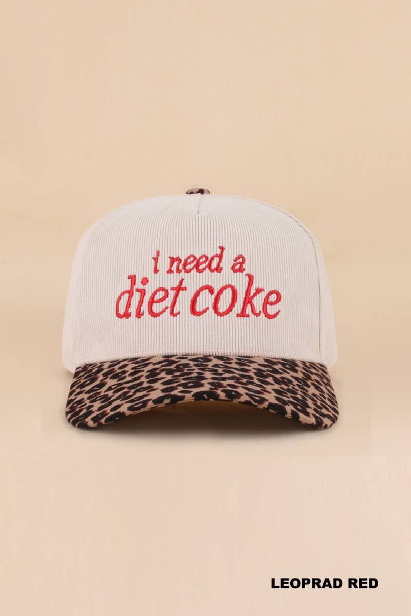 Cap- I Need a Diet Coke Corduroy