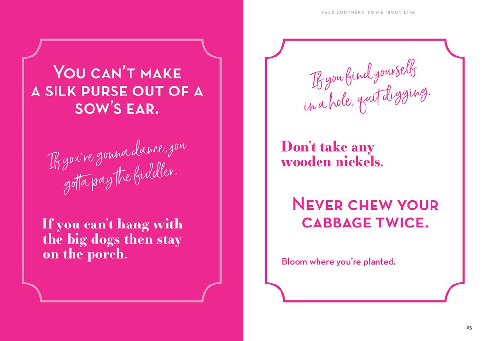 Talk Southern To Me: Stories & Sayings To Accent Your Life Book