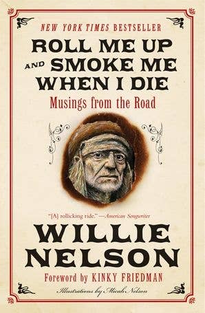 Book - Roll Me Up And Smoke Me When I Die