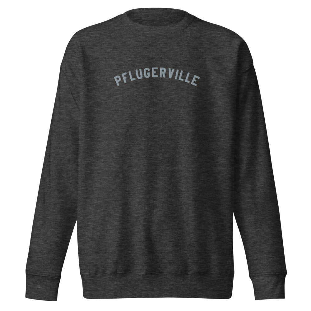 Pflugerville Embroidered Premium Sweatshirt