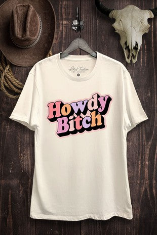 T-Shirt - "Howdy Bitches"