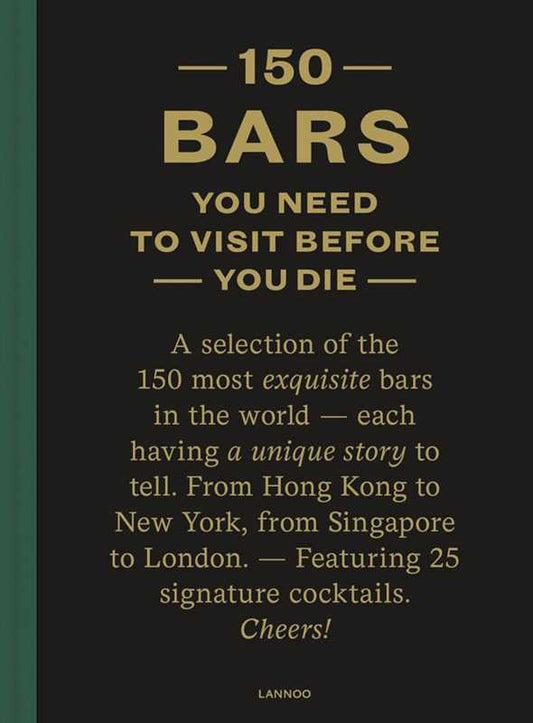 Book - 150 Bars You Need to Visit Before You Die by Jurgen Lijcops
