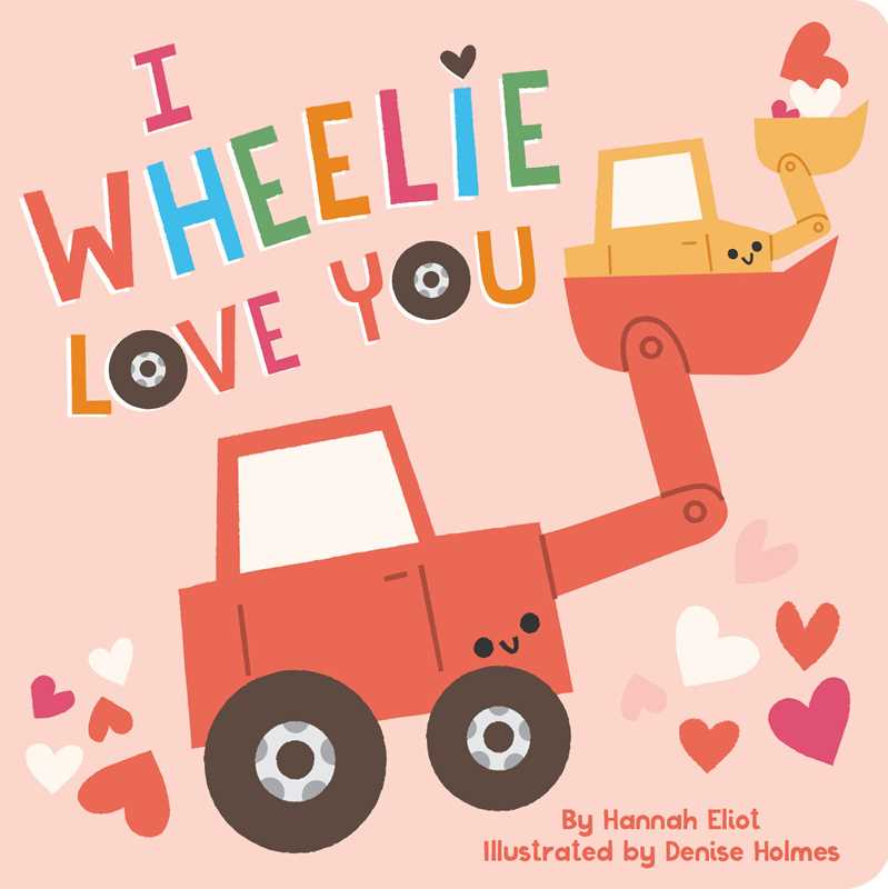 Book- I Wheelie Love You