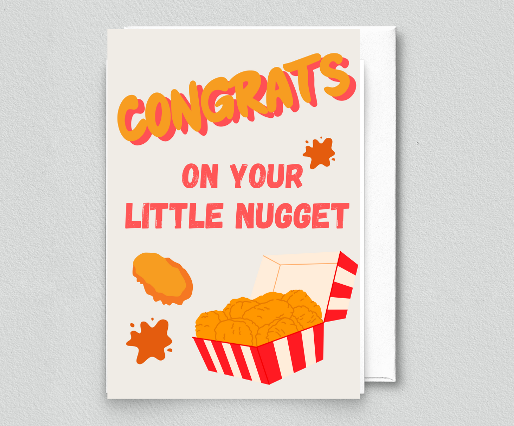 Greeting Card- Congrats On Your Little Nugget