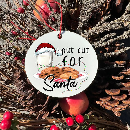 Ornament - I Put Out For Santa