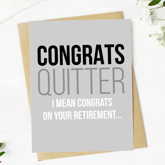 Greeting Card- "Congrats Quitter"