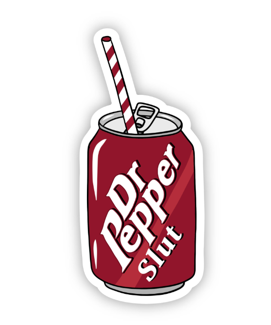 Sticker- Dr Pepper Slut