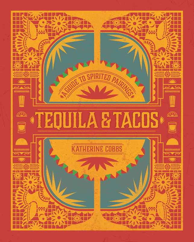 Book - Tequila & Tacos by Katherine Cobbs