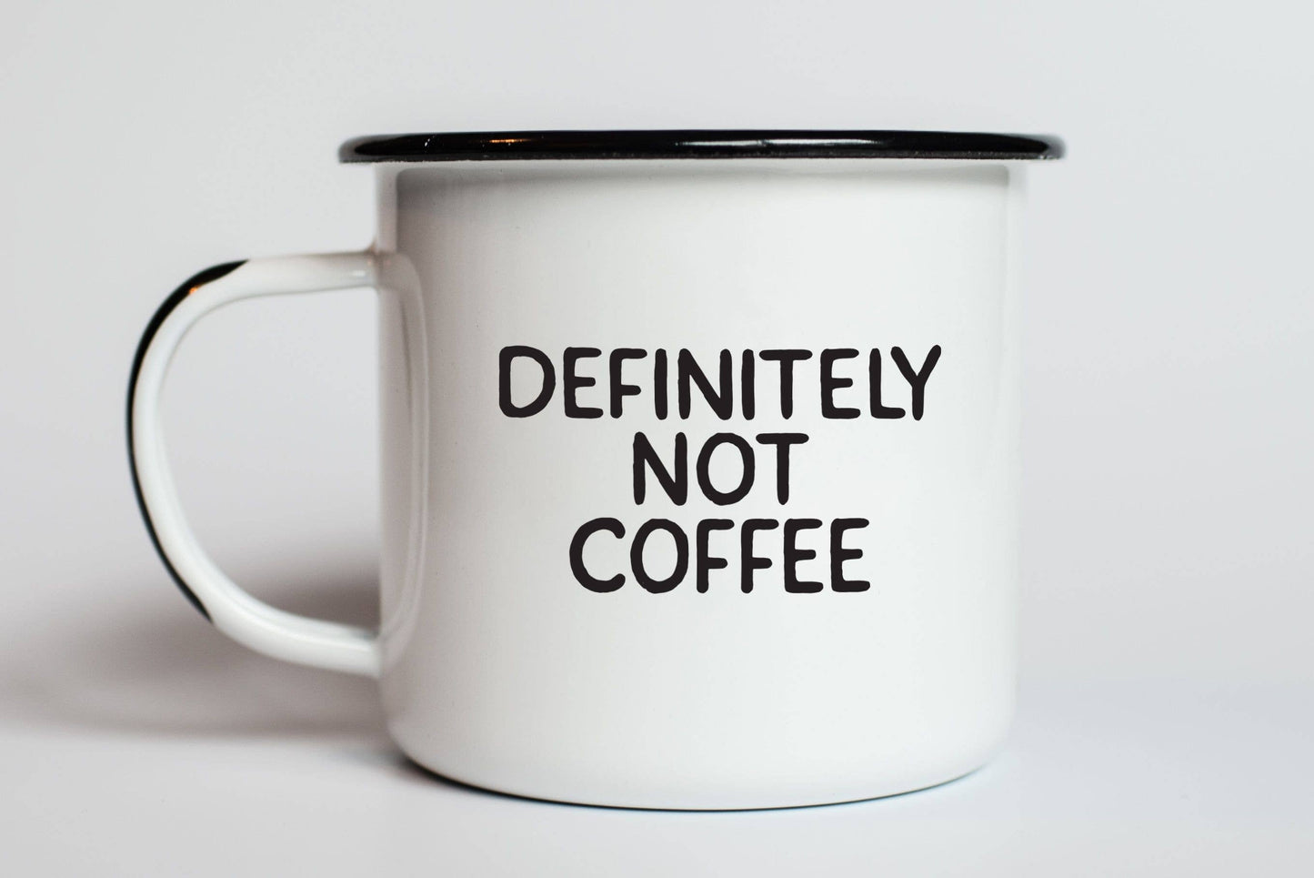 Mug - Enamel - Definitely Not Coffee