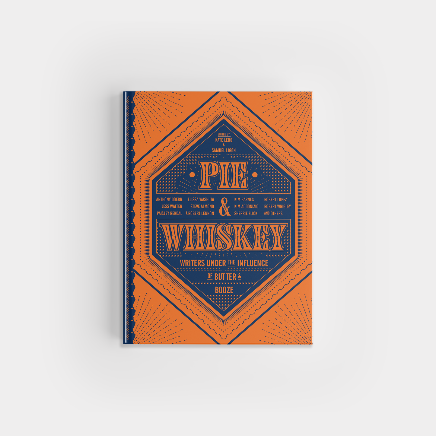 Book- Pie & Whiskey: Writers Under the Influence of Butter & Booze