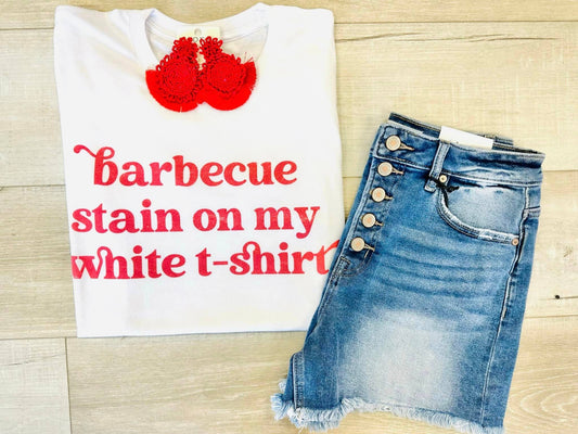 T-Shirt - Barbeque Stain On My White