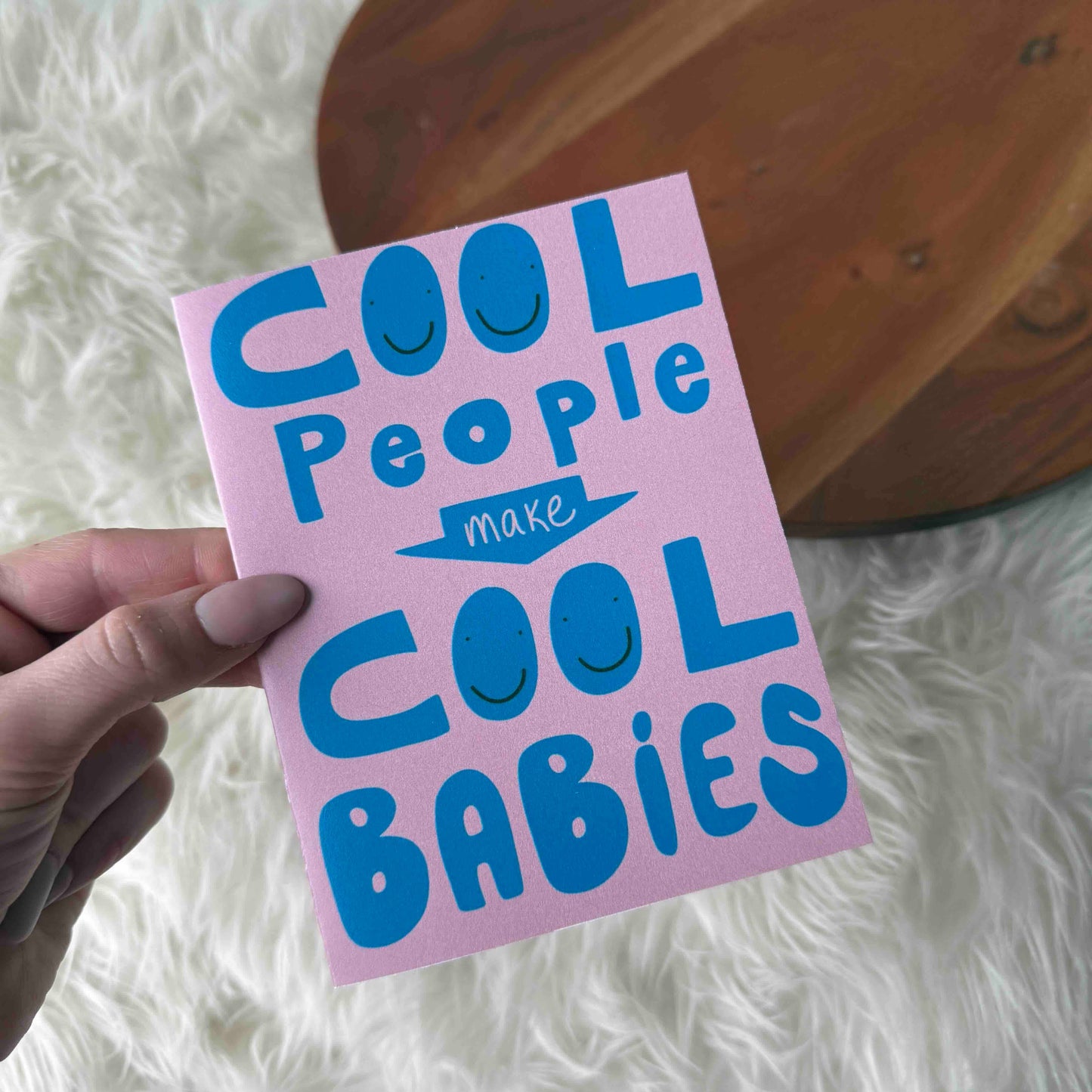 Greeting Card - Cool People Make Cool Babies