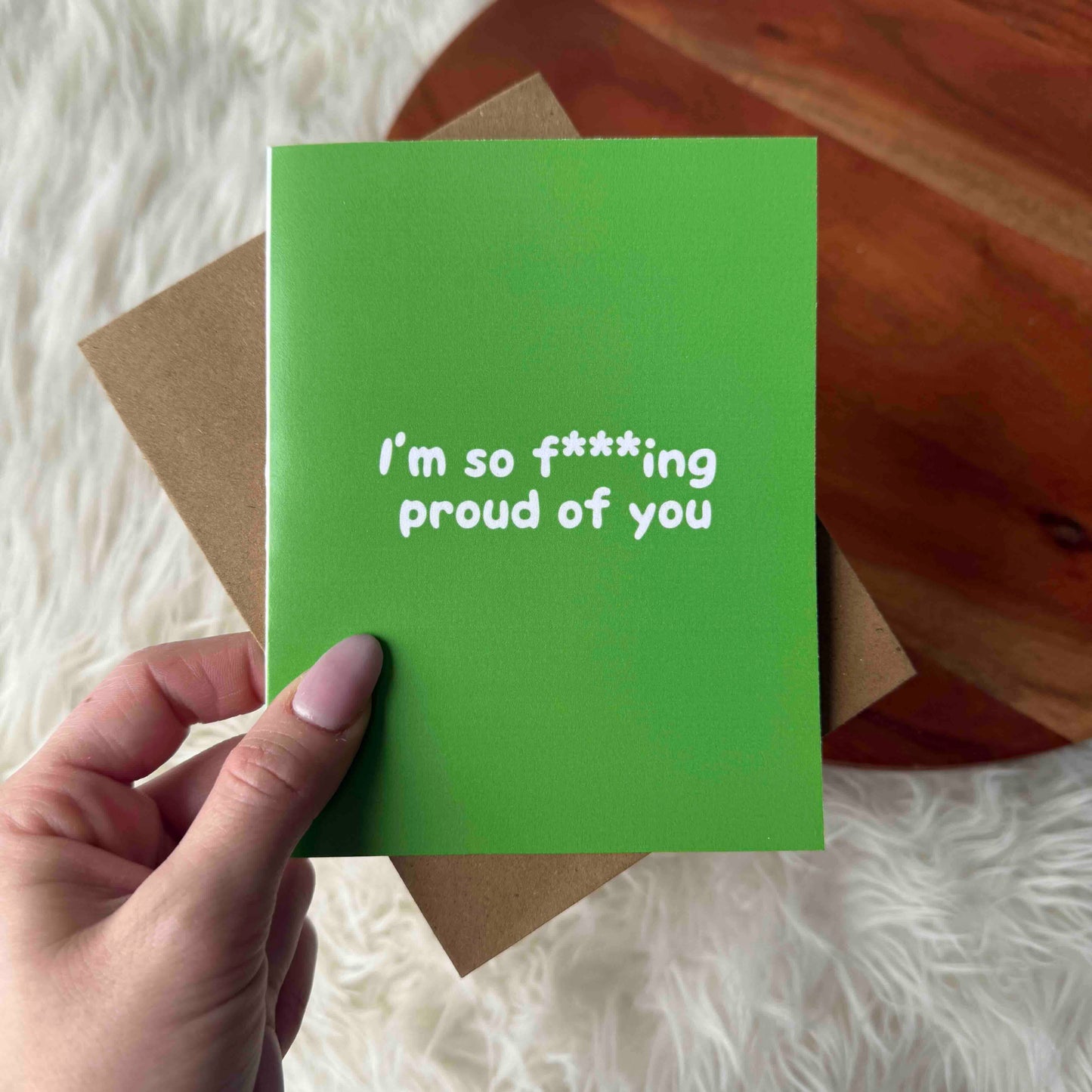 Greeting Card- I'm So F***ing Proud Of You