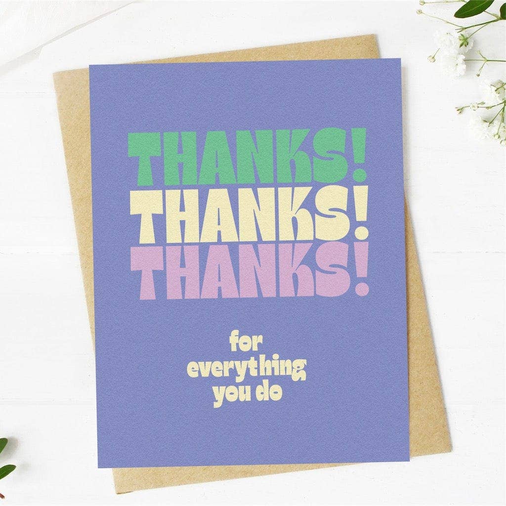 Greeting Card- Thanks, Thanks, Thanks