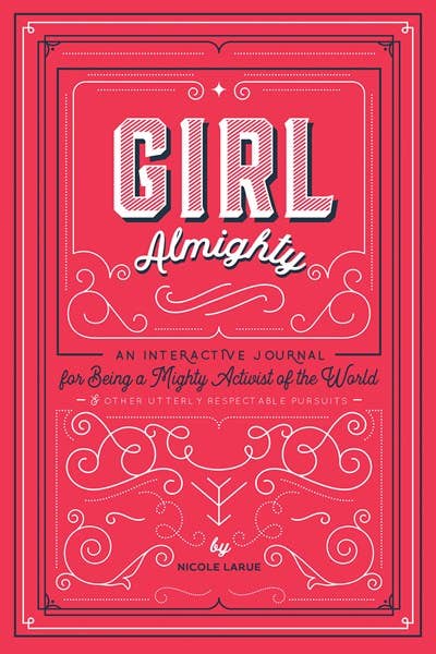 Girl Almighty: An Interactive Journal