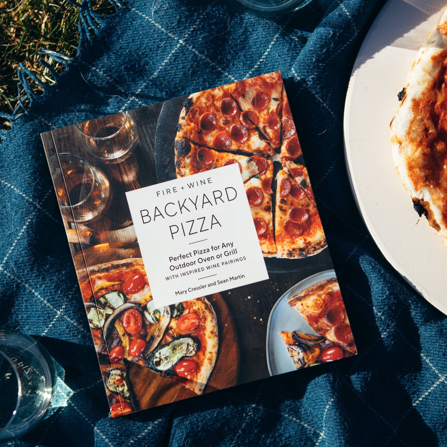 Book- Fire + Wine Backyard Pizza: Perfect for Any Outdoor Oven