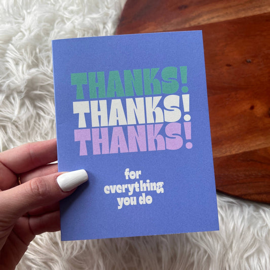 Greeting Card- Thanks, Thanks, Thanks