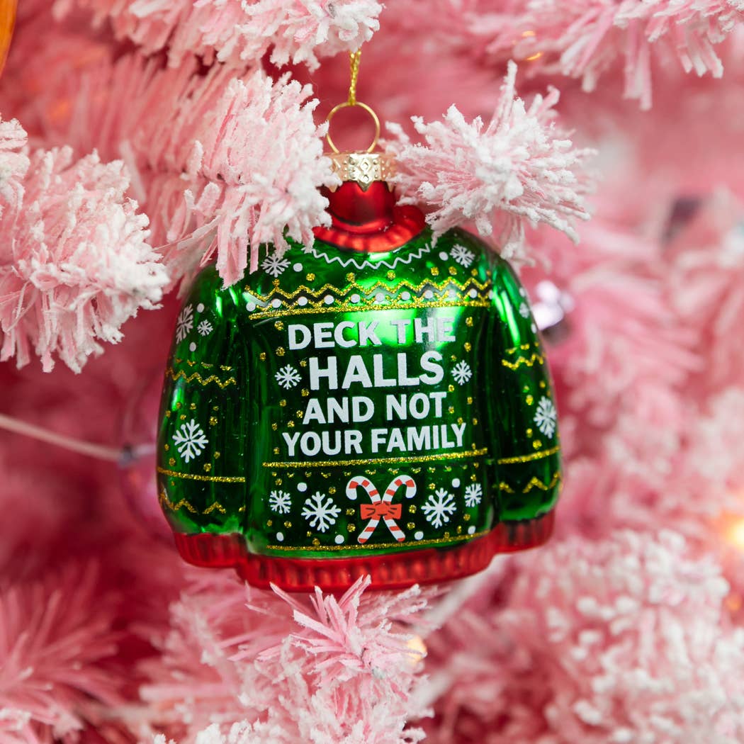 Ornament - Deck The Halls, Not Your Family