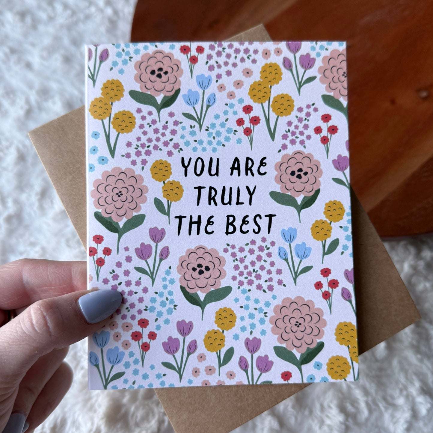 Greeting Card- You Are Truly The Best