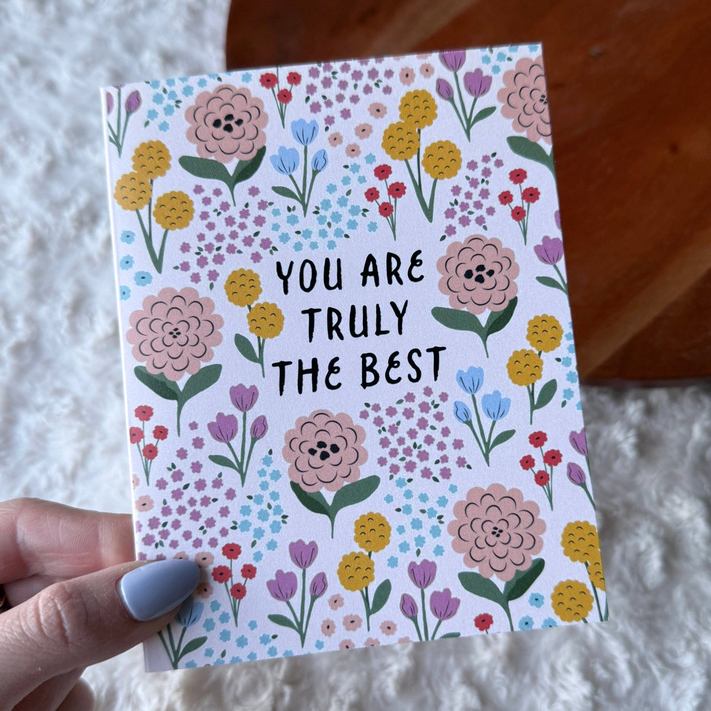 Greeting Card- You Are Truly The Best