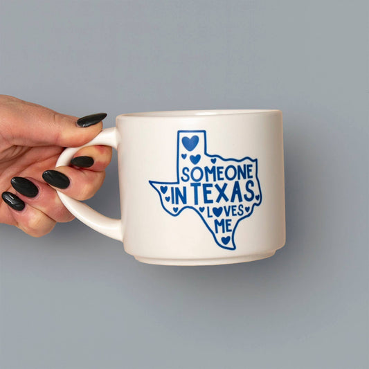 Mug - Someone In Texas Loves Me