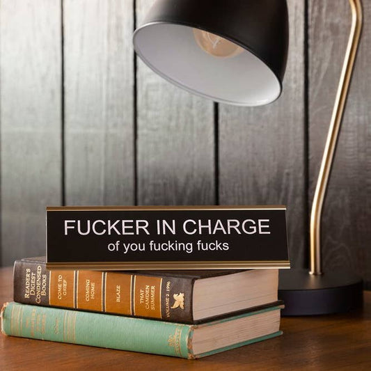 OEH Nameplate - Fucker In Charge