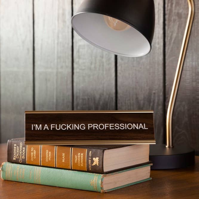 OEH Nameplate - I'm A Fucking Professional